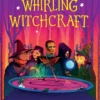 Whirling Witchcraft